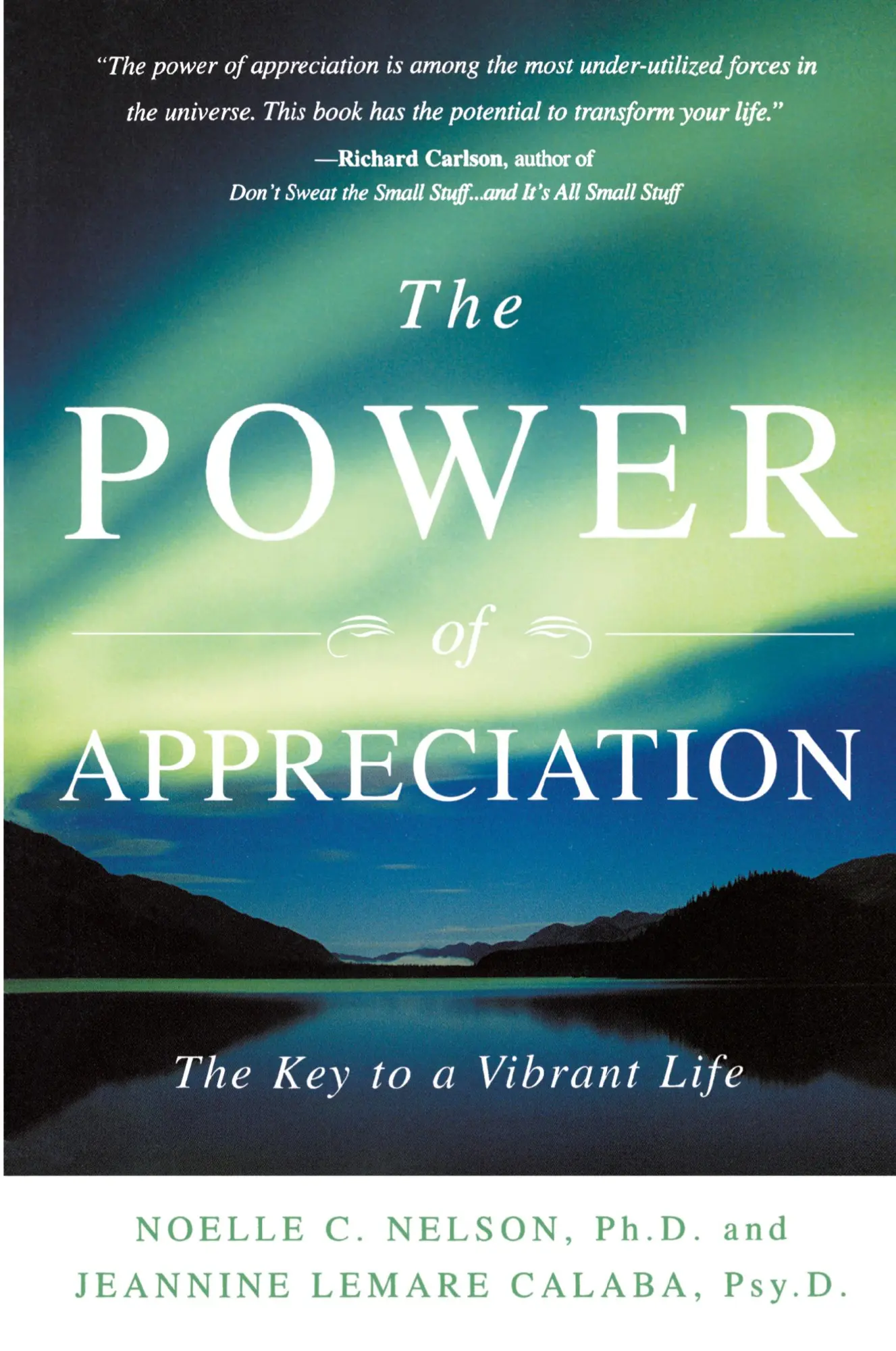 Cover: 9781582701042 | The Power of Appreciation | The Key to a Vibrant Life | Nelson (u. a.)