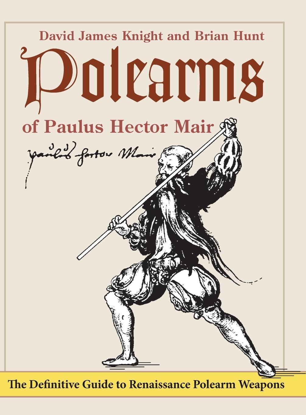 Cover: 9781648371042 | Polearms of Paulus Hector Mair | David James Knight (u. a.) | Buch