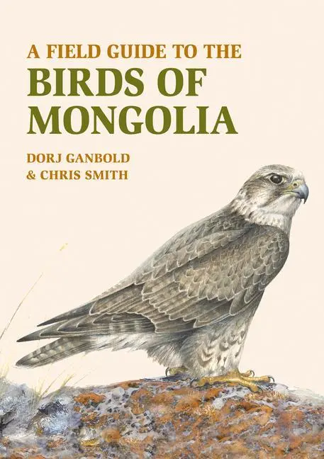 Cover: 9781912081042 | A Field Guide to the Birds of Mongolia | Chris Smith (u. a.) | Buch