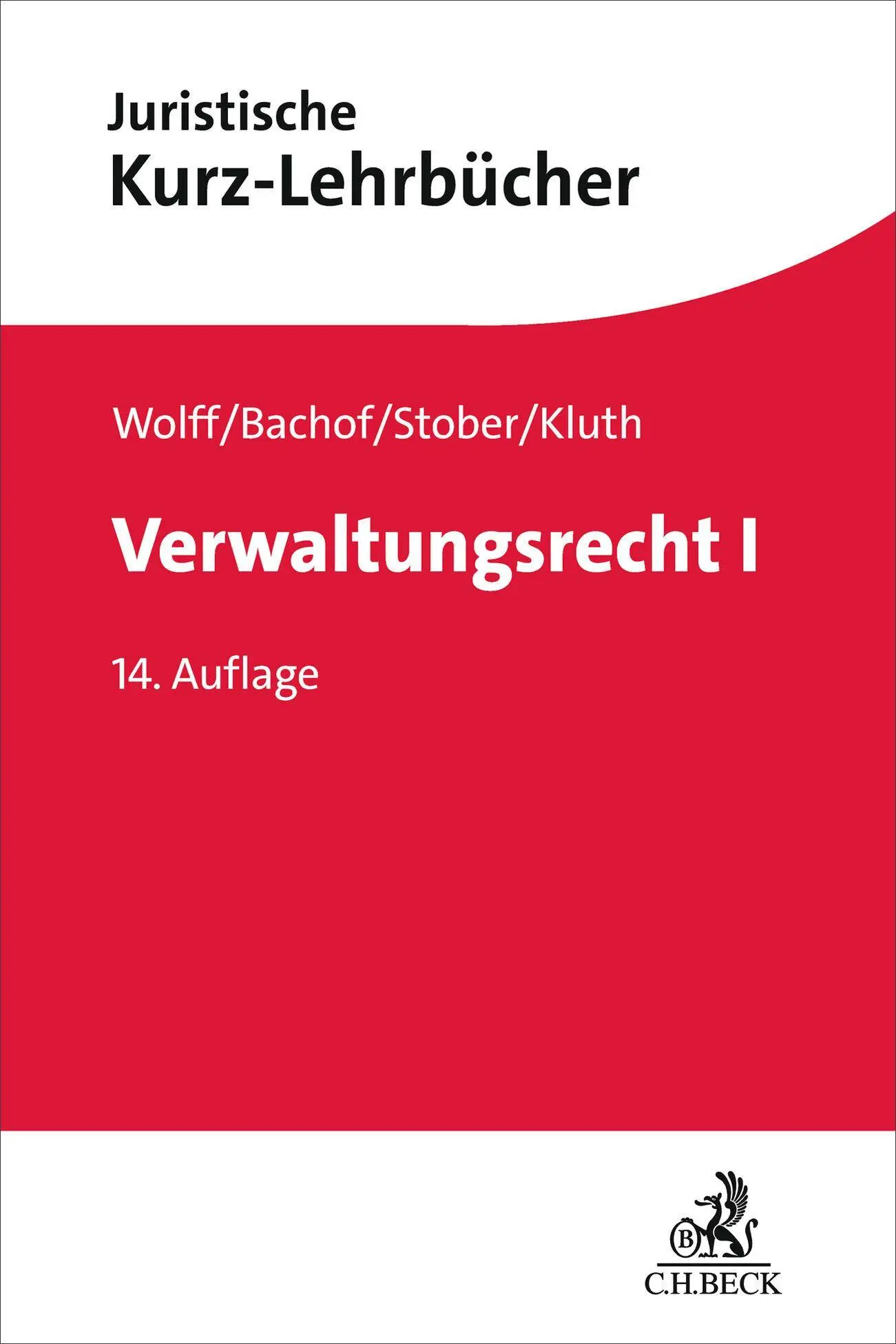 Cover: 9783406821042 | Verwaltungsrecht I | Ein Studienbuch | Rolf Stober (u. a.) | Buch