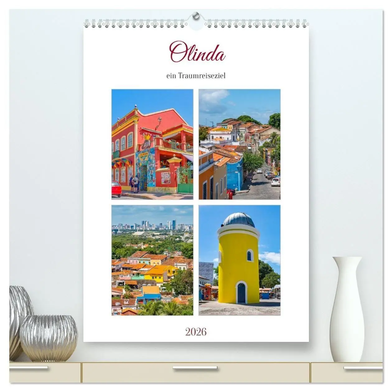 Cover: 9783516711042 | Olinda - ein Traumreiseziel (hochwertiger Premium Wandkalender 2026...