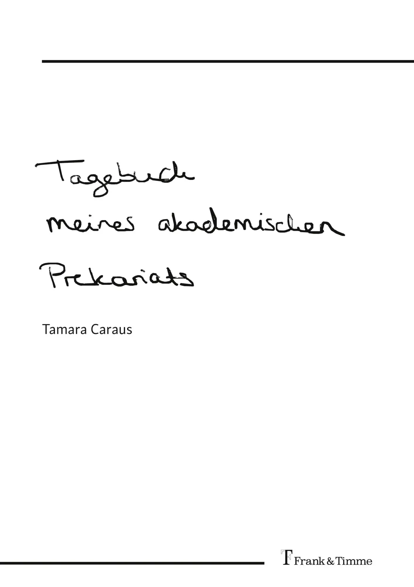 Cover: 9783732911042 | Tagebuch meines akademischen Prekariats | Tamara Caraus | Taschenbuch