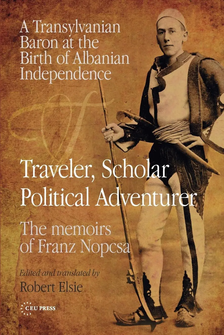 Cover: 9789633861042 | Traveler, Scholar, Political Adventurer | Franz Nopcsa | Taschenbuch