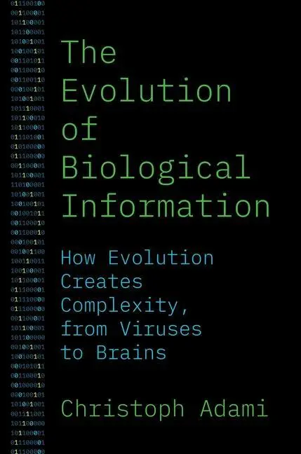 Cover: 9780691241142 | The Evolution of Biological Information | Christoph Adami | Buch Cover: 9780691241142 | The Evolution of Biological Information | Christoph Adami | Buch