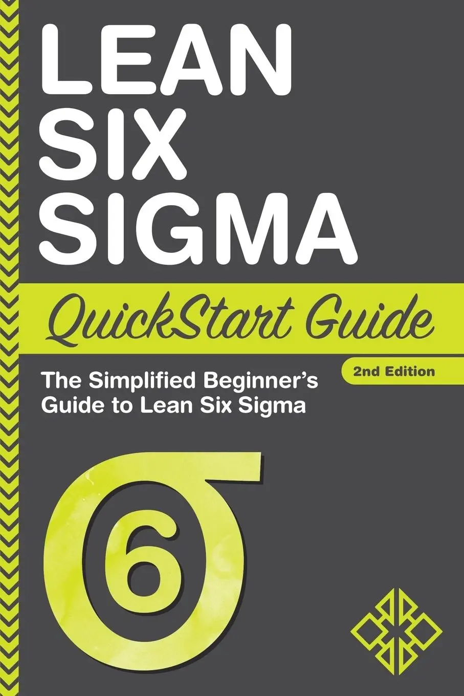 Cover: 9781945051142 | Lean Six Sigma QuickStart Guide | Benjamin Sweeney (u. a.) | Buch