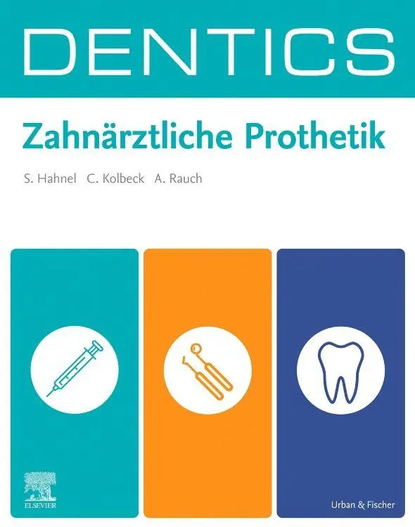 Cover: 9783437431142 | DENTICS Zahnärztliche Prothetik | Sebastian Hahnel (u. a.) | Buch