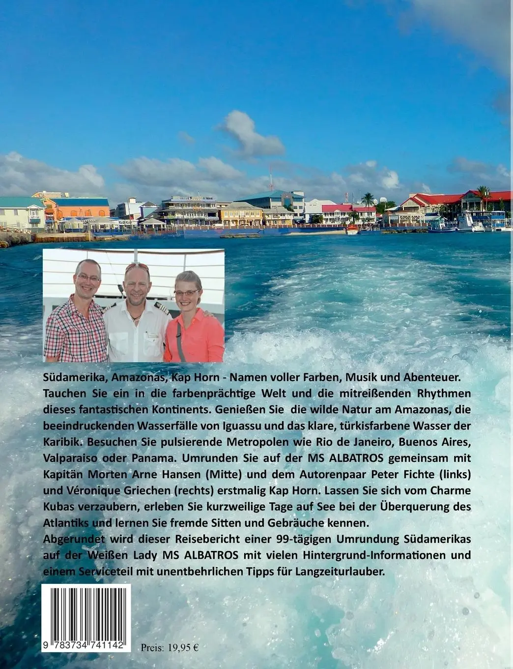 Rückseite: 9783734741142 | In 99 Tagen rund um Südamerika | mit MS Albatros | Fichte (u. a.)