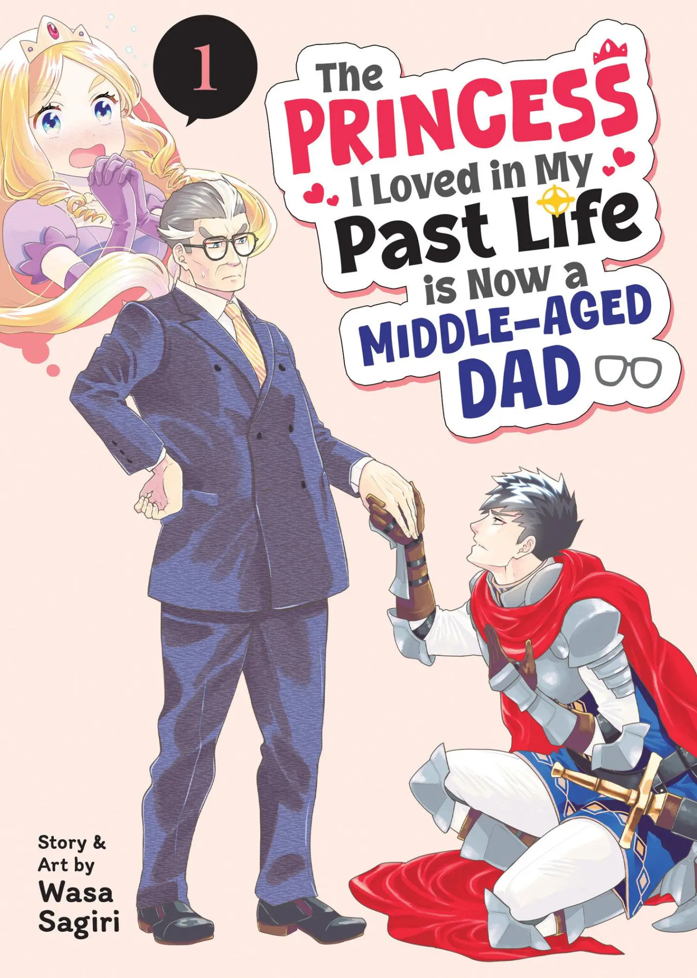 Cover: 9798895611142 | The Princess I Loved in My Past Life Is Now a Middle-Aged Dad Vol. 1