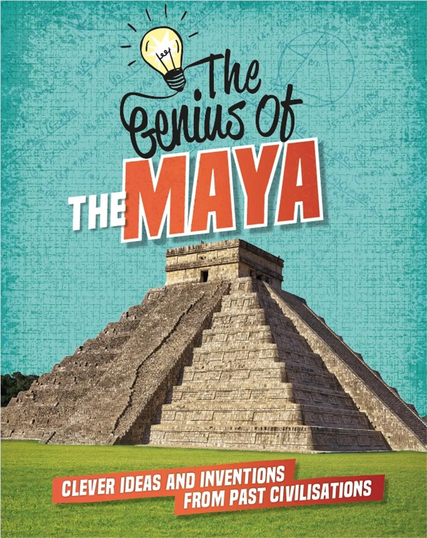 Cover: 9781445161242 | The Genius of: The Maya | Izzi Howell | Taschenbuch | The Genius of