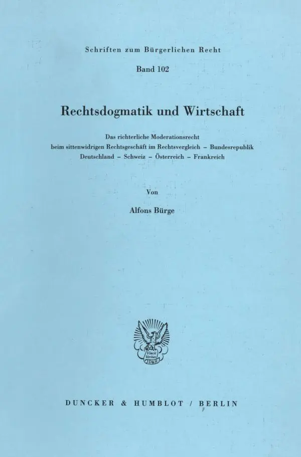 Cover: 9783428061242 | Rechtsdogmatik und Wirtschaft. | Alfons Bürge | Taschenbuch | 280 S.