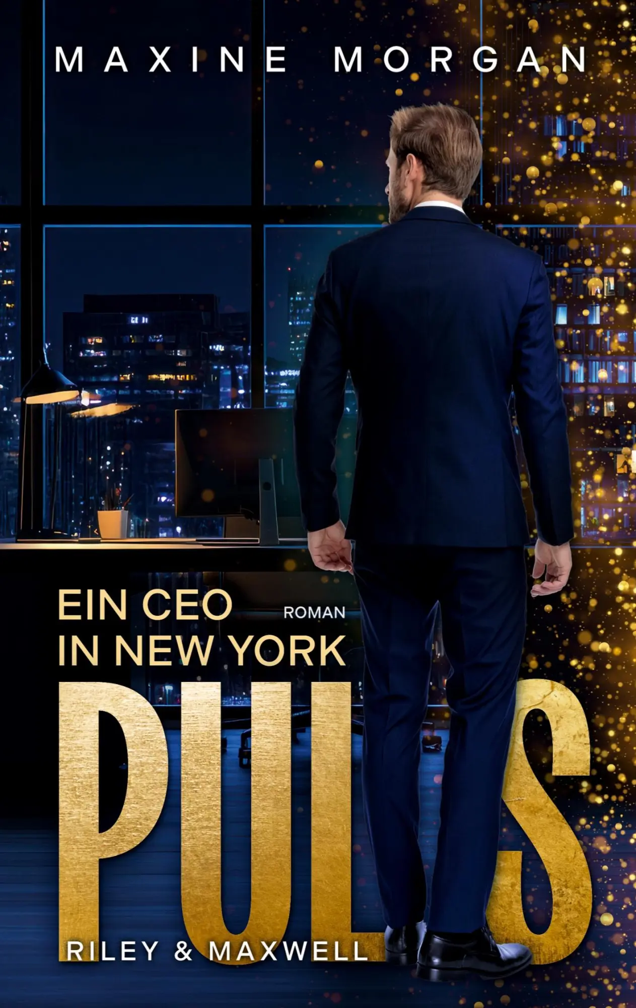 Cover: 9783819281242 | Puls - Ein CEO in New York | Riley und Maxwell | Maxine Morgan | Buch