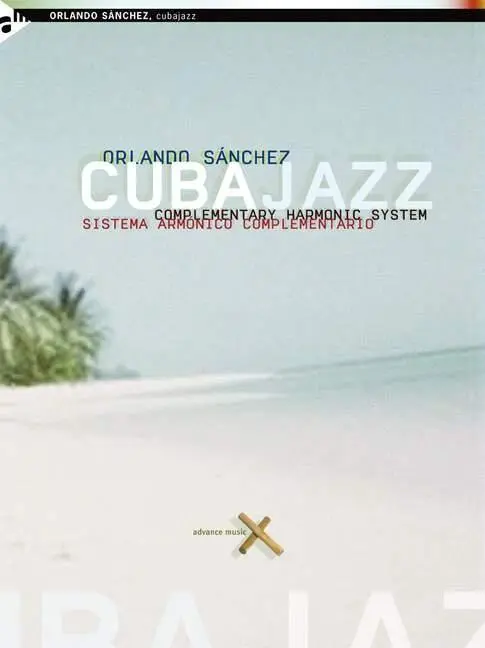 Cover: 9783892211242 | Cubajazz | Complementary Harmonic System. Lehrbuch., Engl/span | Buch