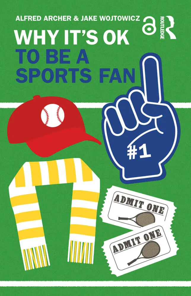 Cover: 9781032221342 | Why It's OK to Be a Sports Fan | Alfred Archer (u. a.) | Taschenbuch