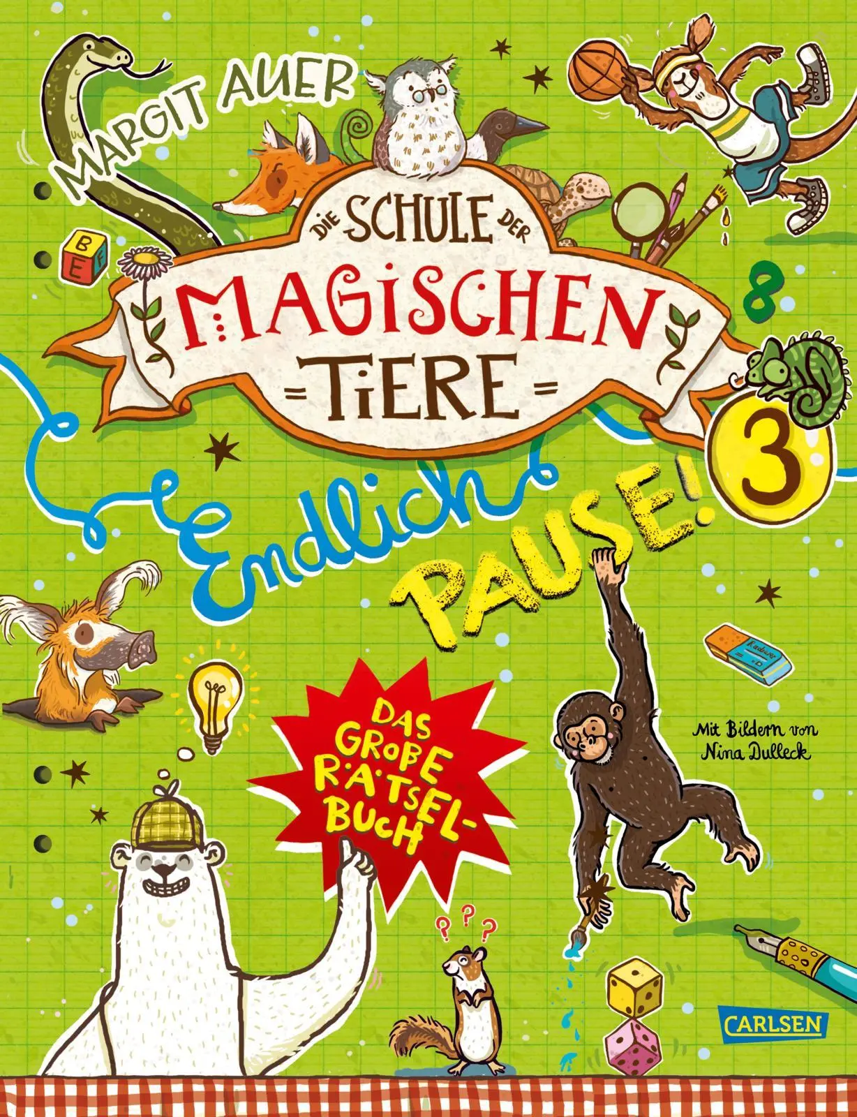 Cover: 9783551191342 | Die Schule der magischen Tiere: Endlich Pause! Das große Rätselbuch...