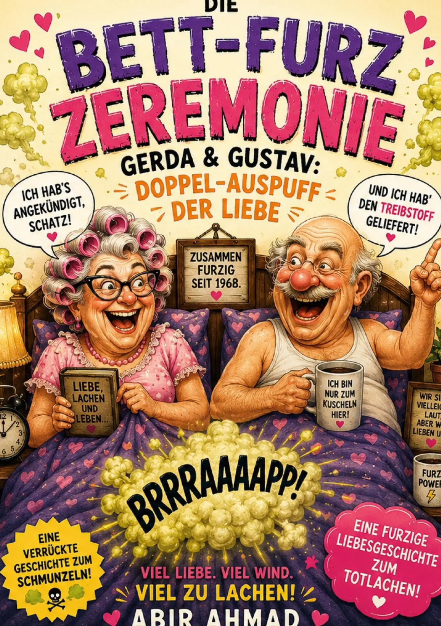 Cover: 9783696351342 | Die Bett-Furzzeremonie | Gerda &amp; Gustav Doppel-Auspuff der Liebe