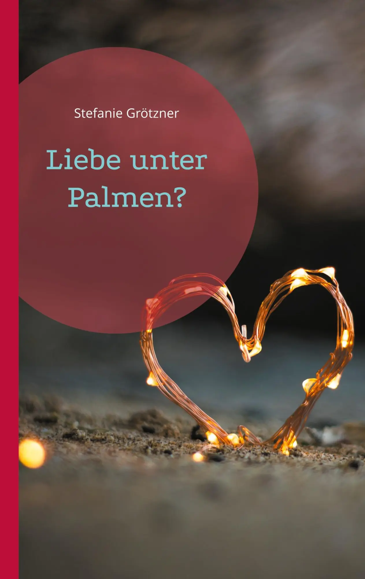 Cover: 9783740731342 | Liebe unter Palmen? | Stefanie Grötzner | Taschenbuch | 256 S. | 2023