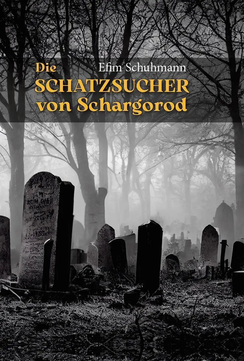 Cover: 9783758101342 | Die Schatzsucher von Schargorod | Efim Schuhmann | Buch | Deutsch