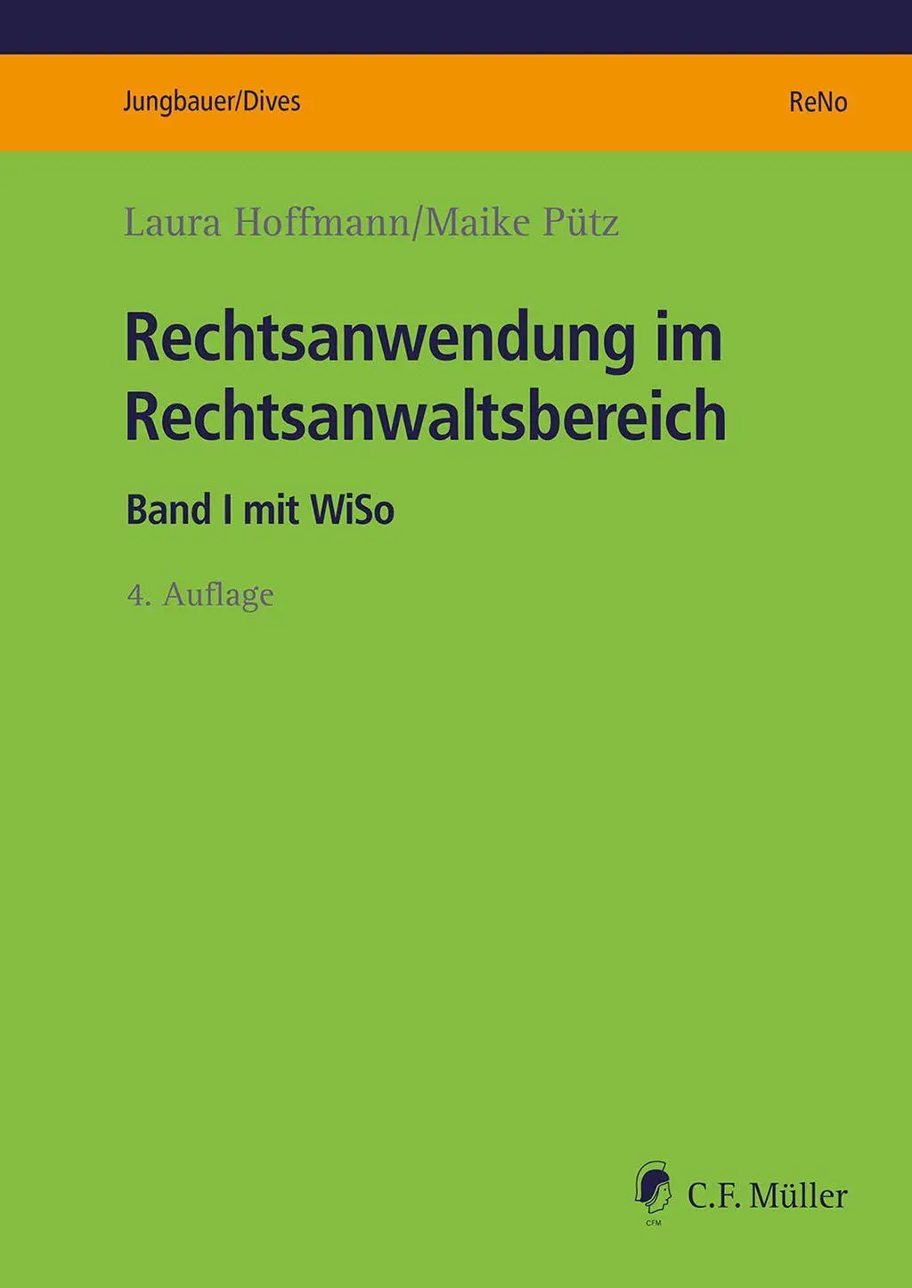 Cover: 9783811491342 | Rechtsanwendung im Rechtsanwaltsbereich | Band I mit WiSo | Buch