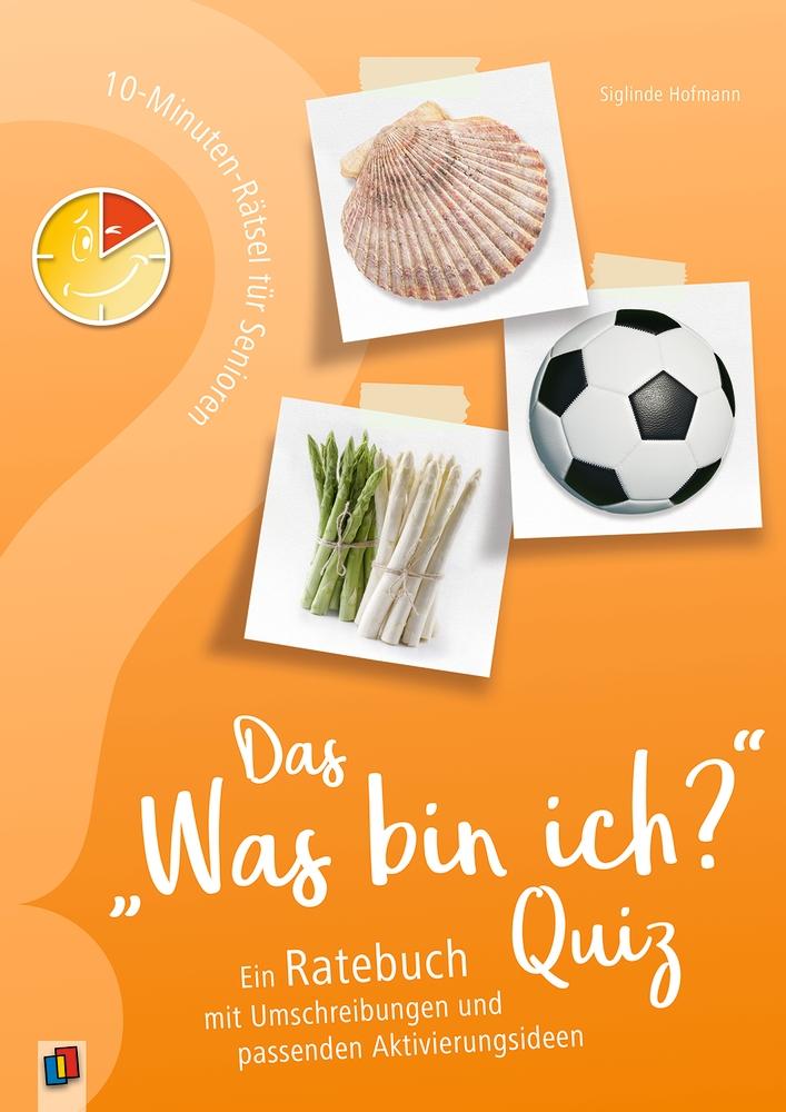 Cover: 9783834641342 | 10-Minuten-Rätsel für Senioren - Das "Was bin ich?" - Quiz | Hofmann