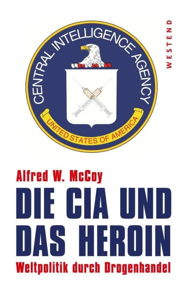 Cover: 9783864891342 | Die CIA und das Heroin | Weltpolitik durch Drogenhandel | Mccoy | Buch