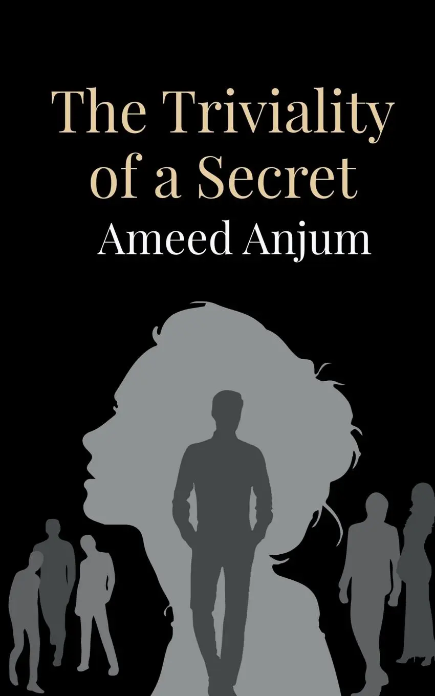 Cover: 9798890261342 | The Triviality of a Secret | Ameed Anjum | Taschenbuch | Englisch