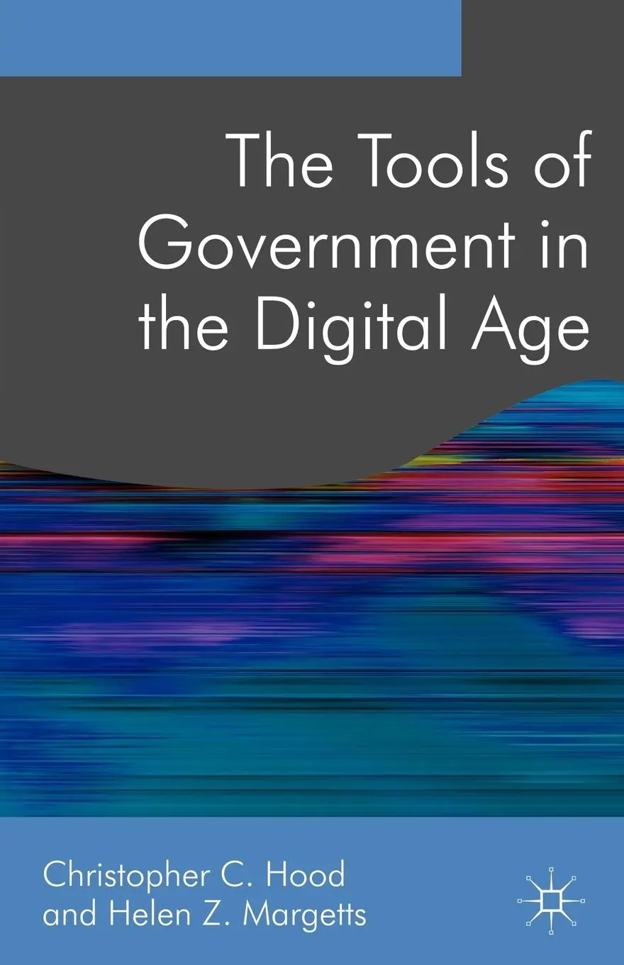 Cover: 9780230001442 | The Tools of Government in the Digital Age | Hood (u. a.) | Buch