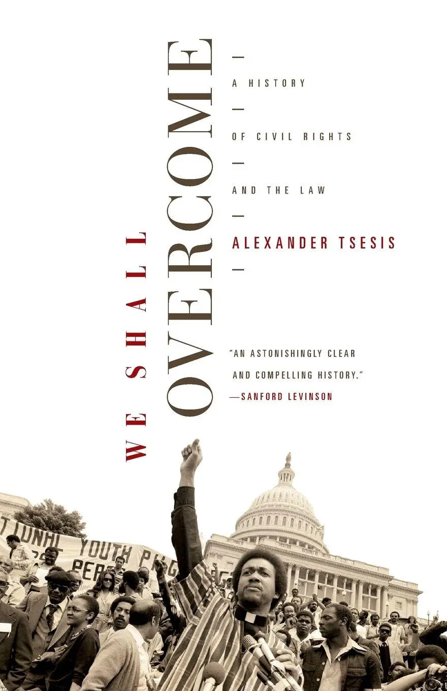Cover: 9780300151442 | We Shall Overcome | A History of Civil Rights and the Law | Tsesis
