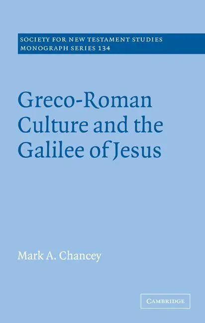 Cover: 9780521091442 | Greco-Roman Culture and the Galilee of Jesus | Mark A. Chancey (u. a.)