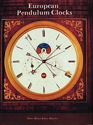 Cover: 9780887401442 | European Pendulum Clocks | Klaus Maurice | Buch | Englisch | 1997