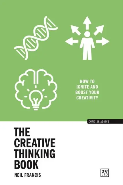 Cover: 9781911671442 | The Creative Thinking Book | How to ignite and boost your creativity