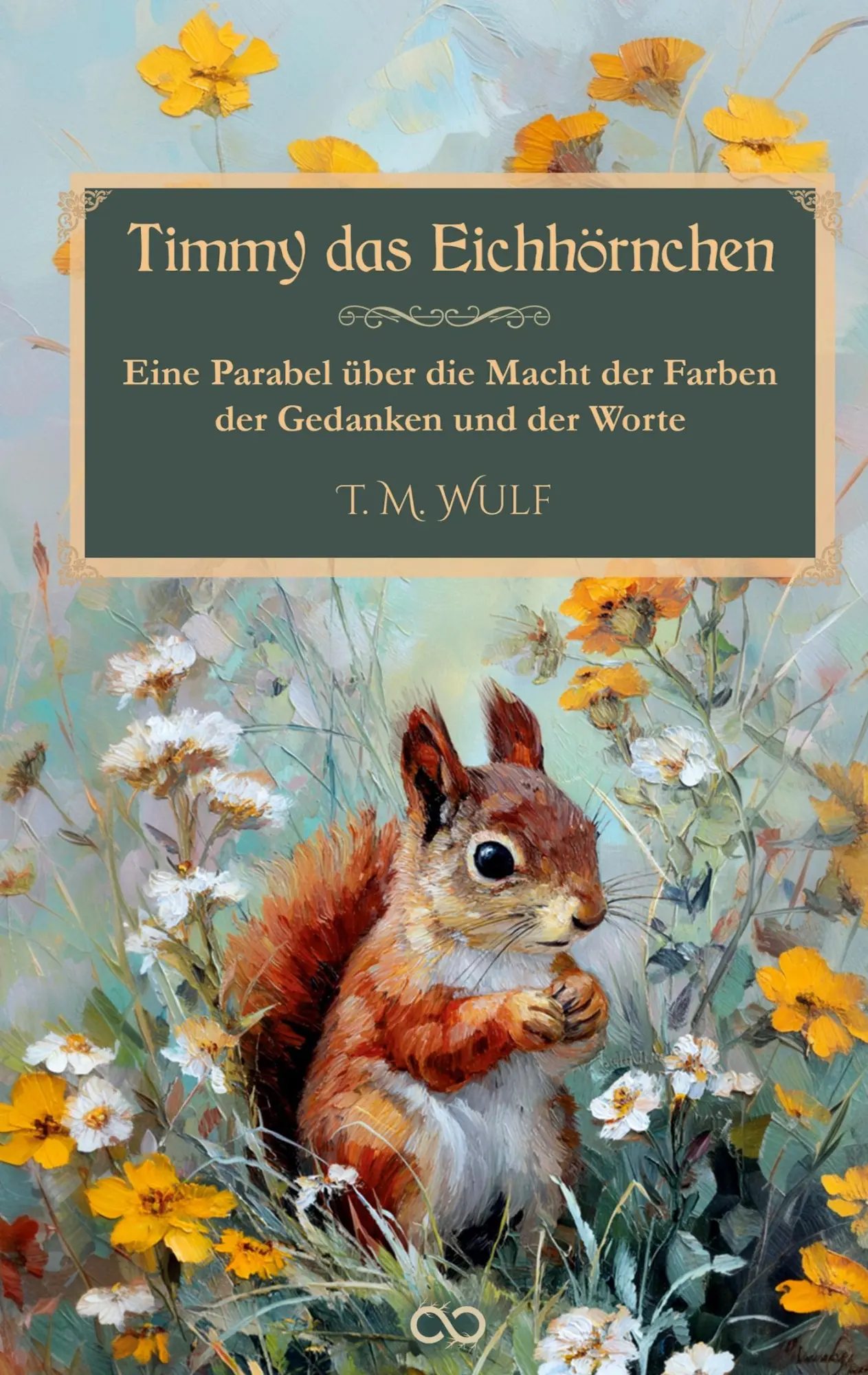 Cover: 9783384561442 | Timmy das Eichhörnchen | T. M. Wulf | Taschenbuch | 80 S. | Deutsch