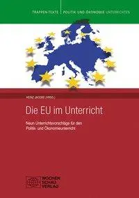 Cover: 9783734401442 | Die EU im Unterricht | Arnold | Taschenbuch | 80 S. | Deutsch | 2015
