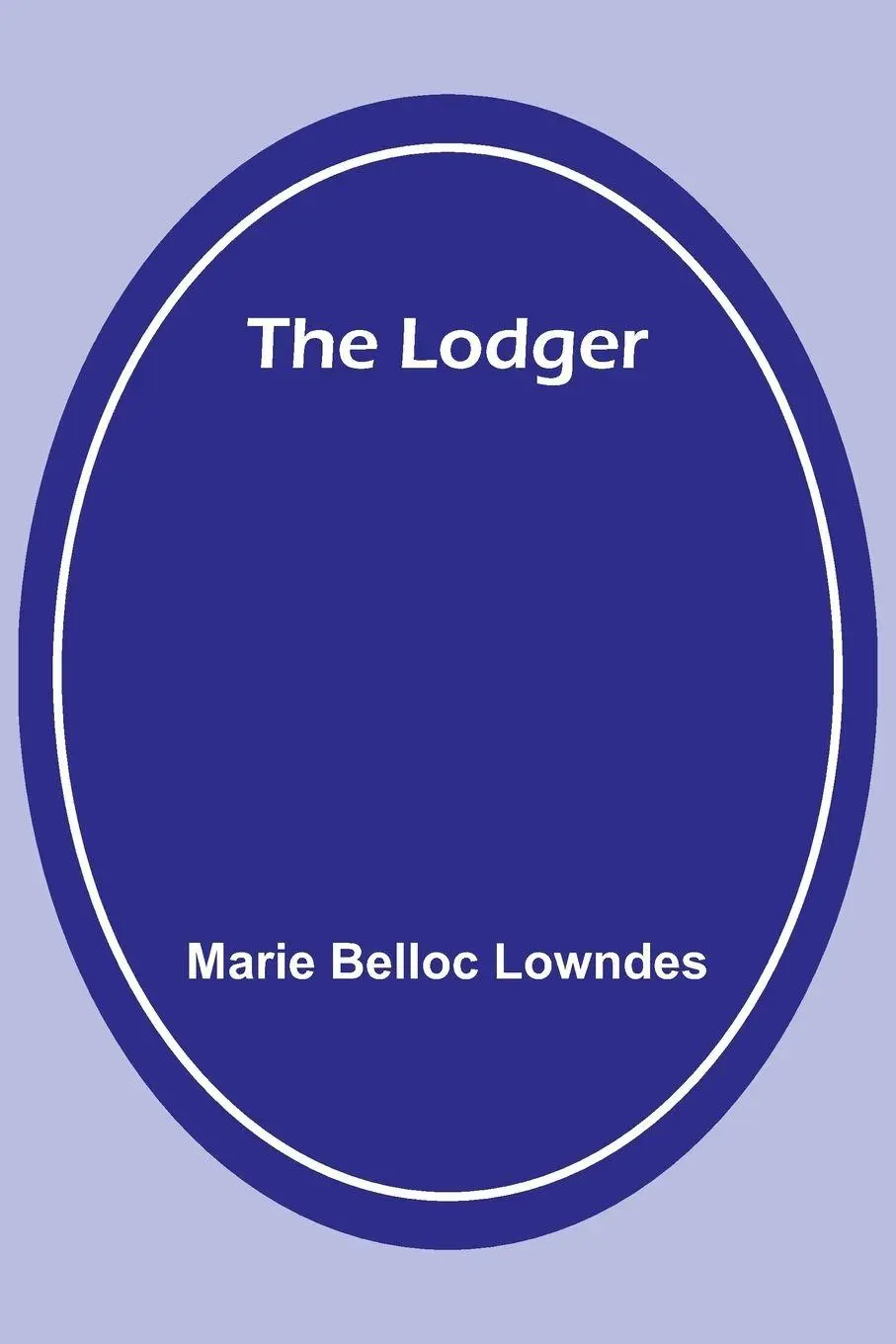 Cover: 9789357091442 | The Lodger | Marie Belloc Lowndes | Taschenbuch | Englisch | 2023