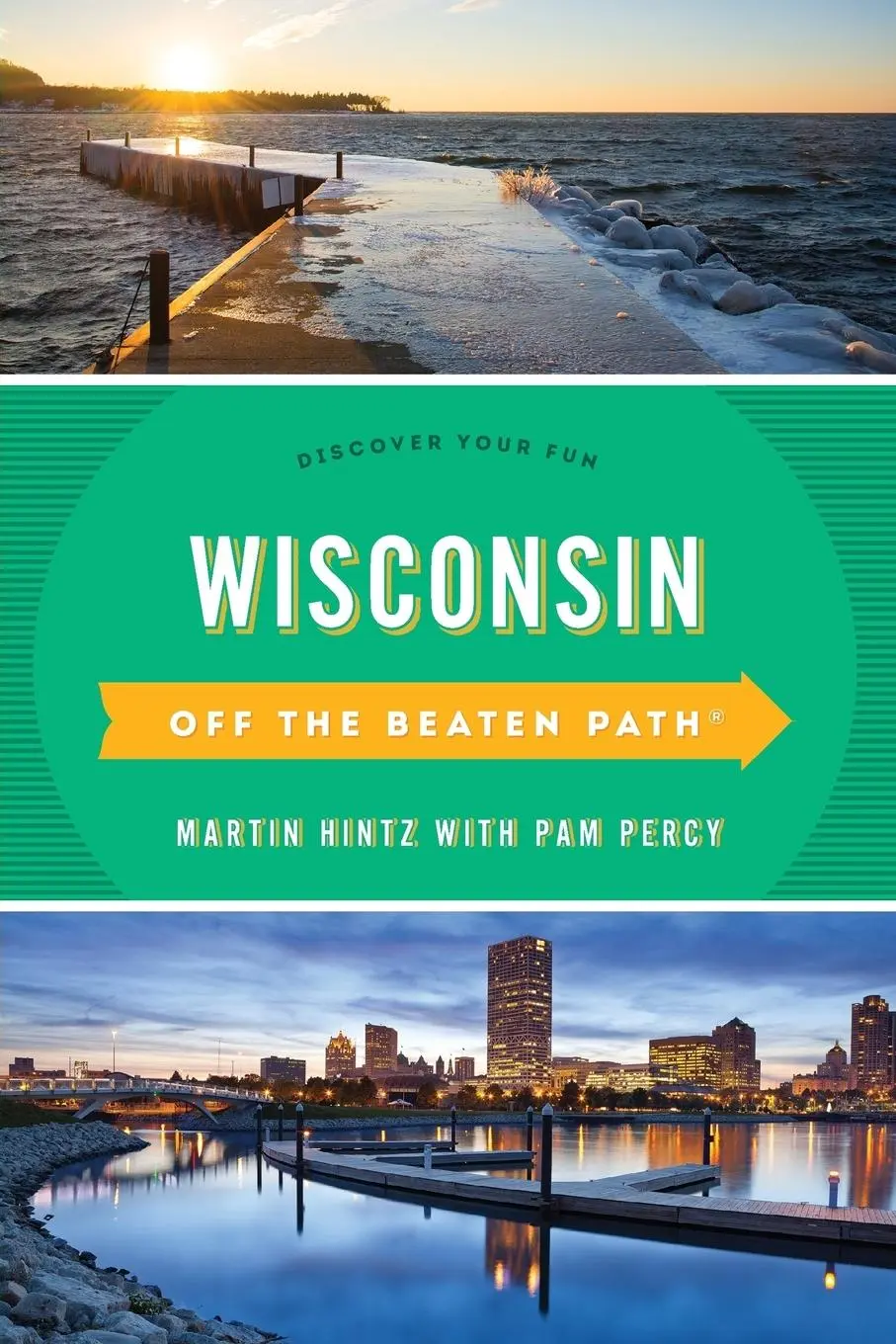 Cover: 9781493031542 | Wisconsin Off the Beaten Path® | Discover Your Fun | Martin Hintz