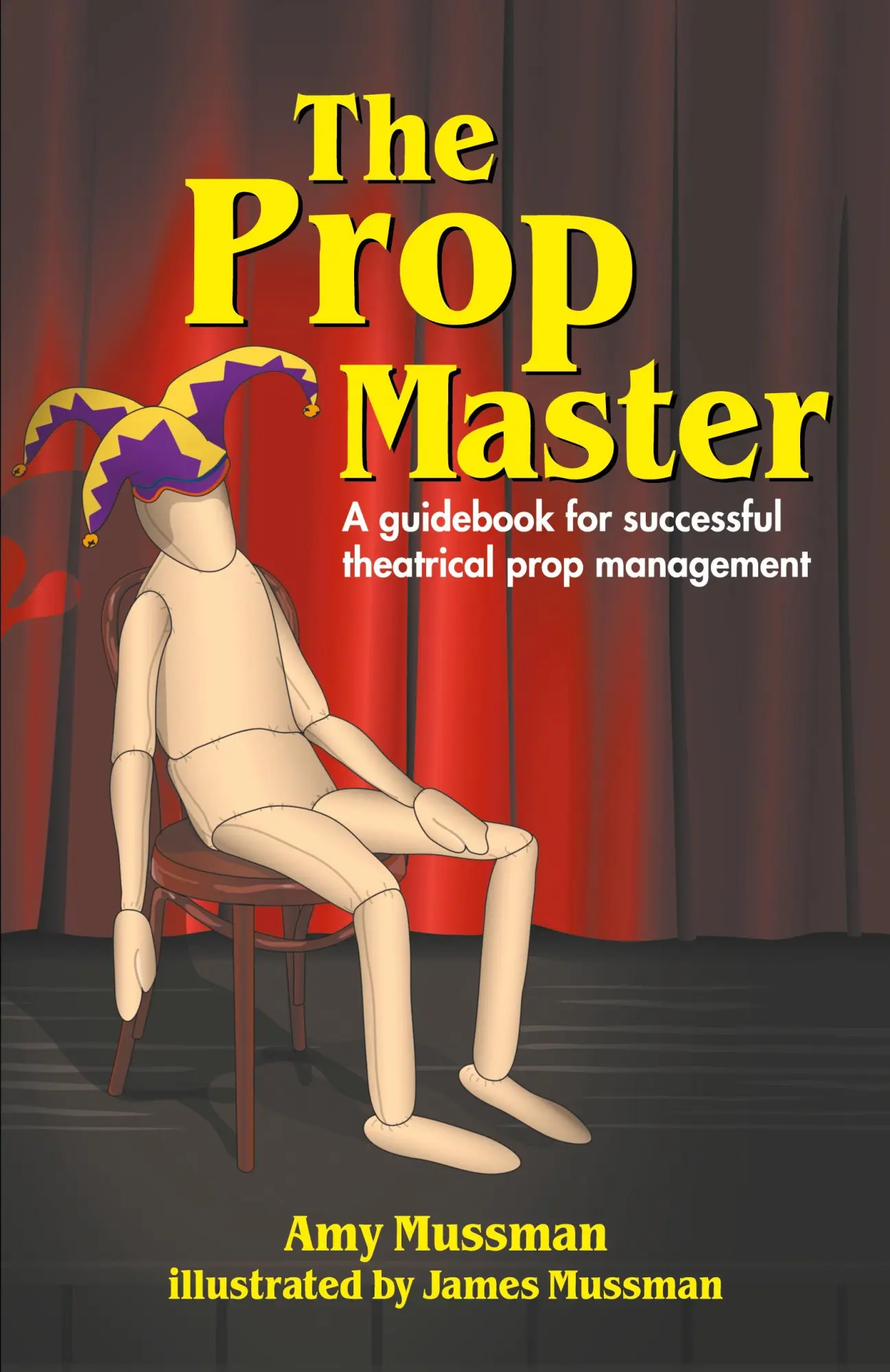 Cover: 9781566081542 | Prop Master | A Guidebook for Successful Theatrical Prop Management