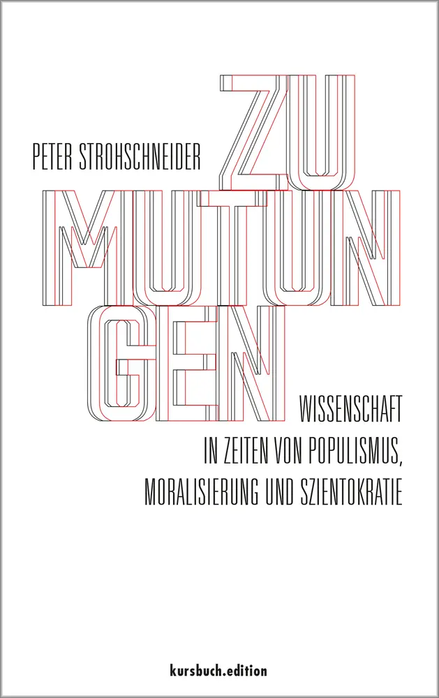 Cover: 9783961961542 | Zumutungen | Peter Strohschneider | Buch | 288 S. | Deutsch | 2020