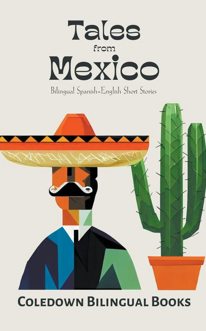 Cover: 9798223591542 | Tales from Mexico | Bilingual Spanish-English Short Stories | Books