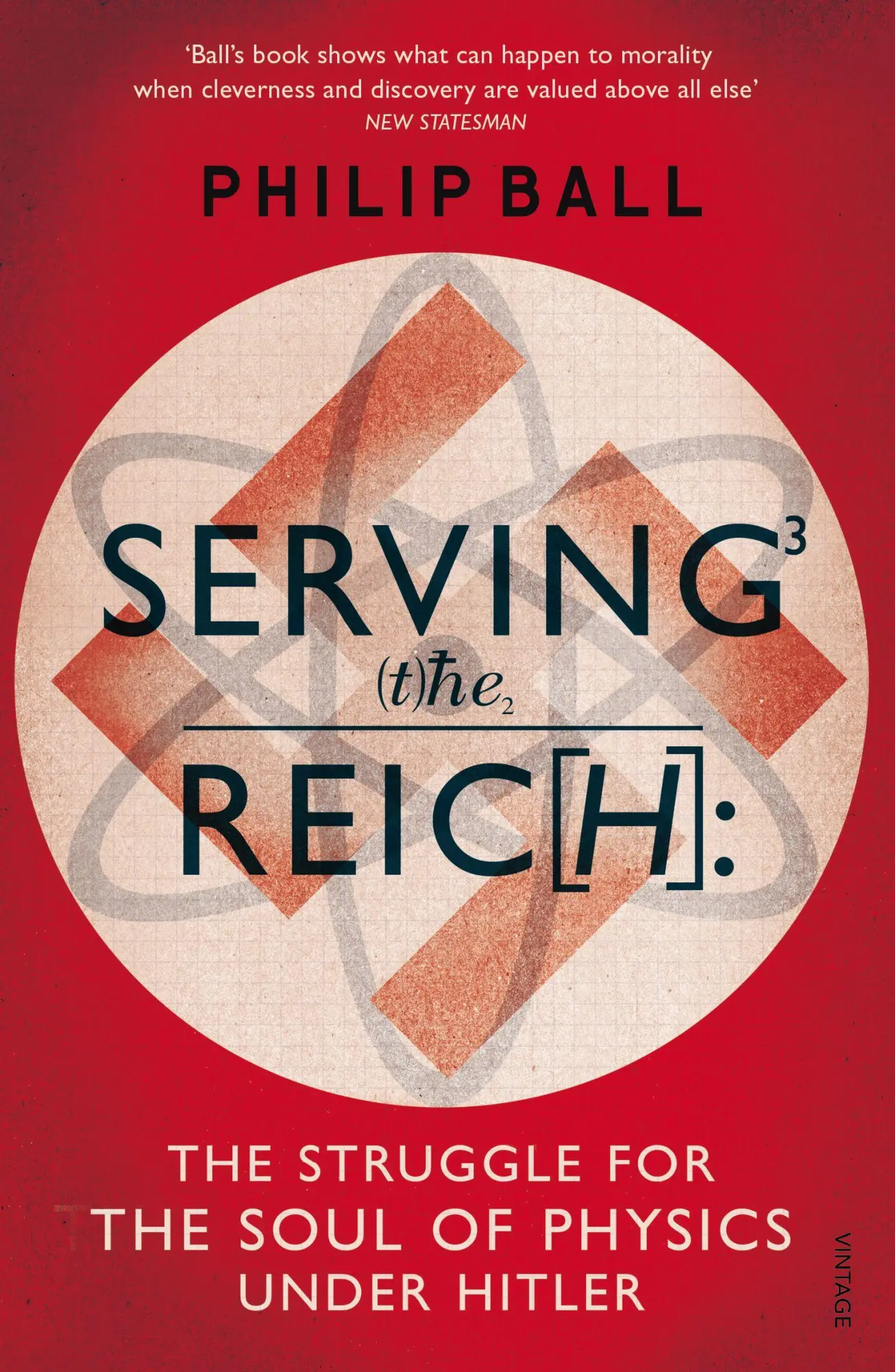 Cover: 9780099581642 | Serving the Reich | The Struggle for the Soul of Physics under Hitler