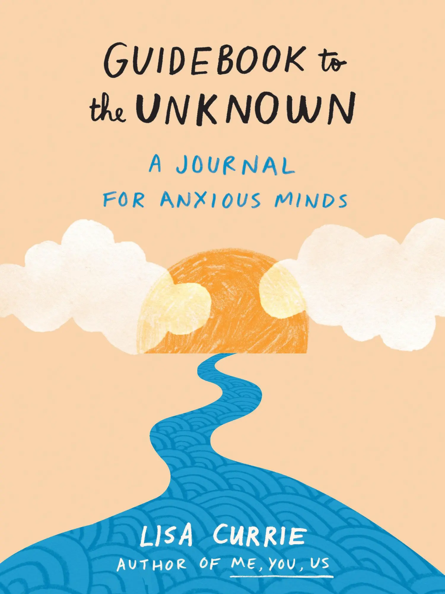 Cover: 9780593421642 | Guidebook to the Unknown | A Journal for Anxious Minds | Lisa Currie