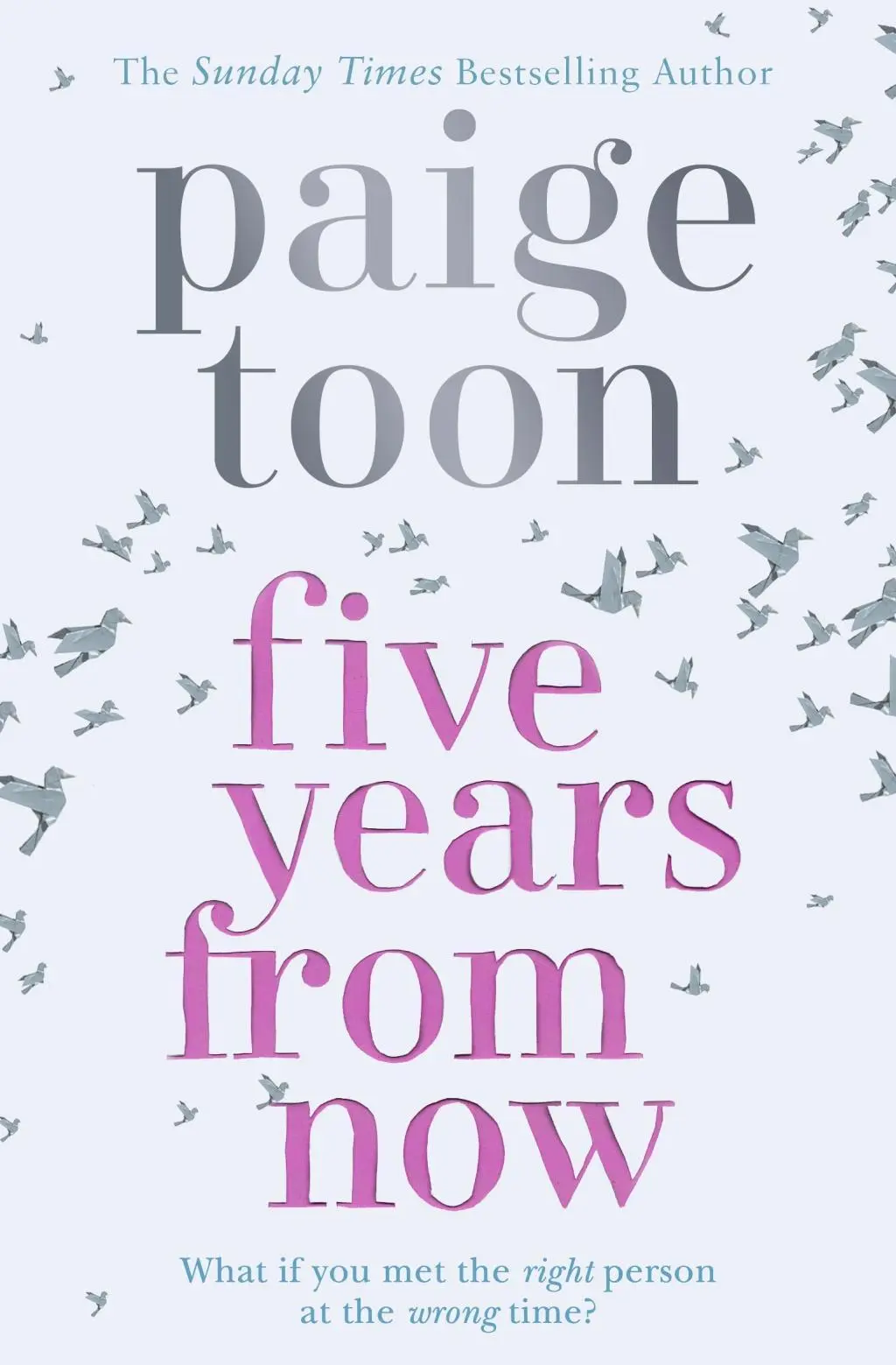 Cover: 9781471171642 | Five Years From Now | Paige Toon | Taschenbuch | 345 S. | Englisch