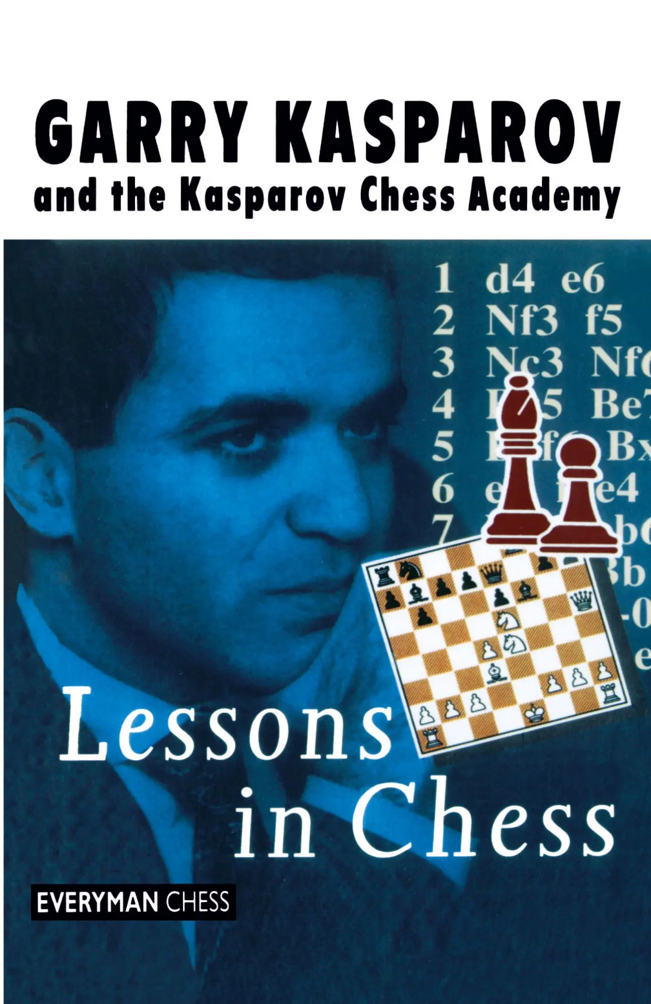 Cover: 9781857441642 | Lessons in Chess | Garry Kasparov (u. a.) | Taschenbuch | Englisch