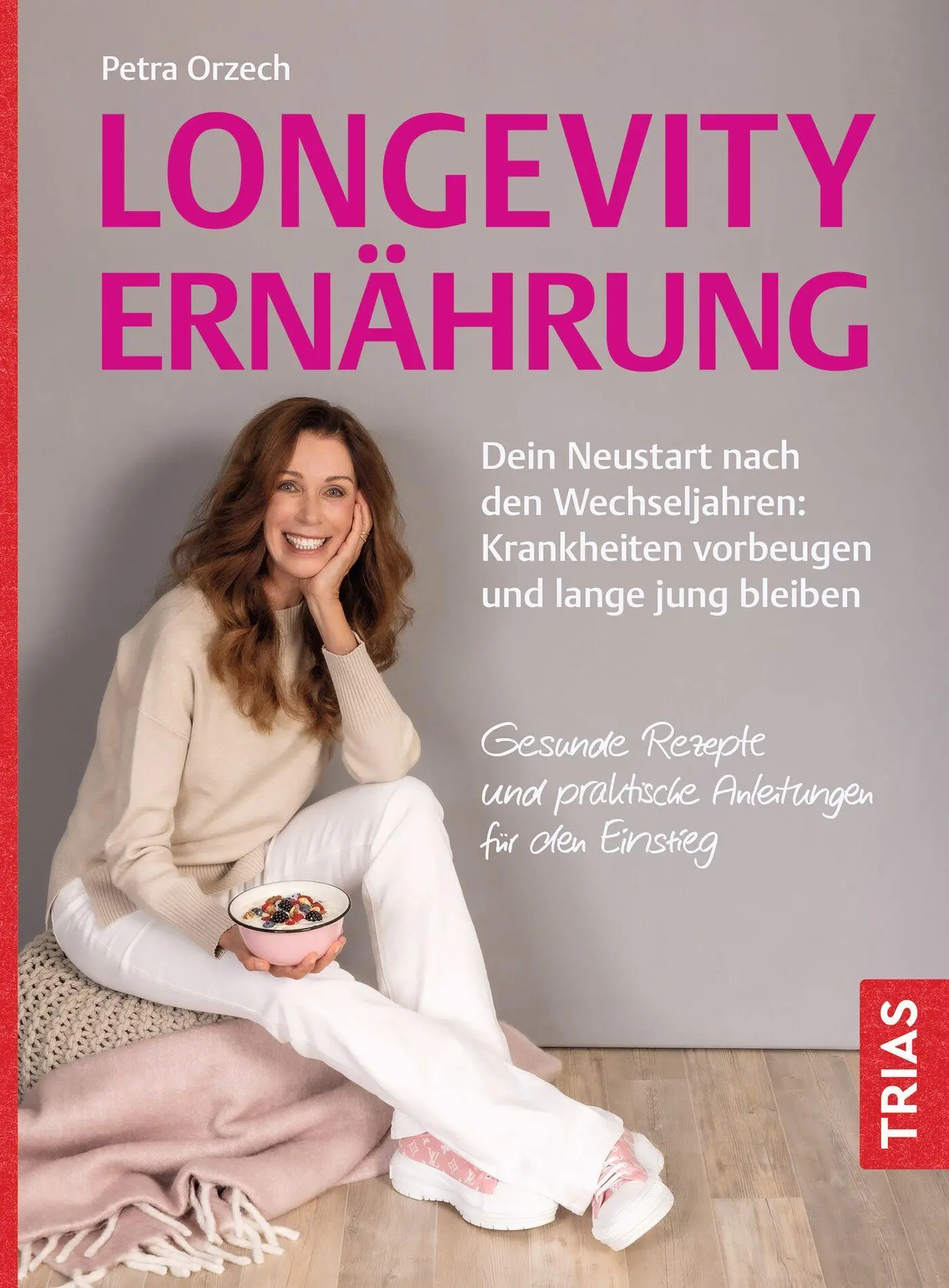 Cover: 9783432121642 | Longevity-Ernährung | Petra Orzech | Taschenbuch | 208 S. | Deutsch