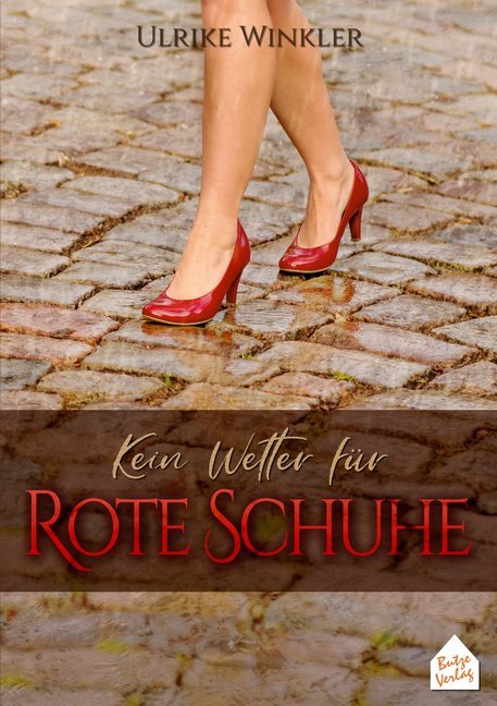 Cover: 9783940611642 | Kein Wetter für Rote Schuhe | Ulrike Winkler | Taschenbuch | Deutsch