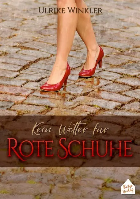 Cover: 9783940611642 | Kein Wetter für Rote Schuhe | Ulrike Winkler | Taschenbuch | Deutsch