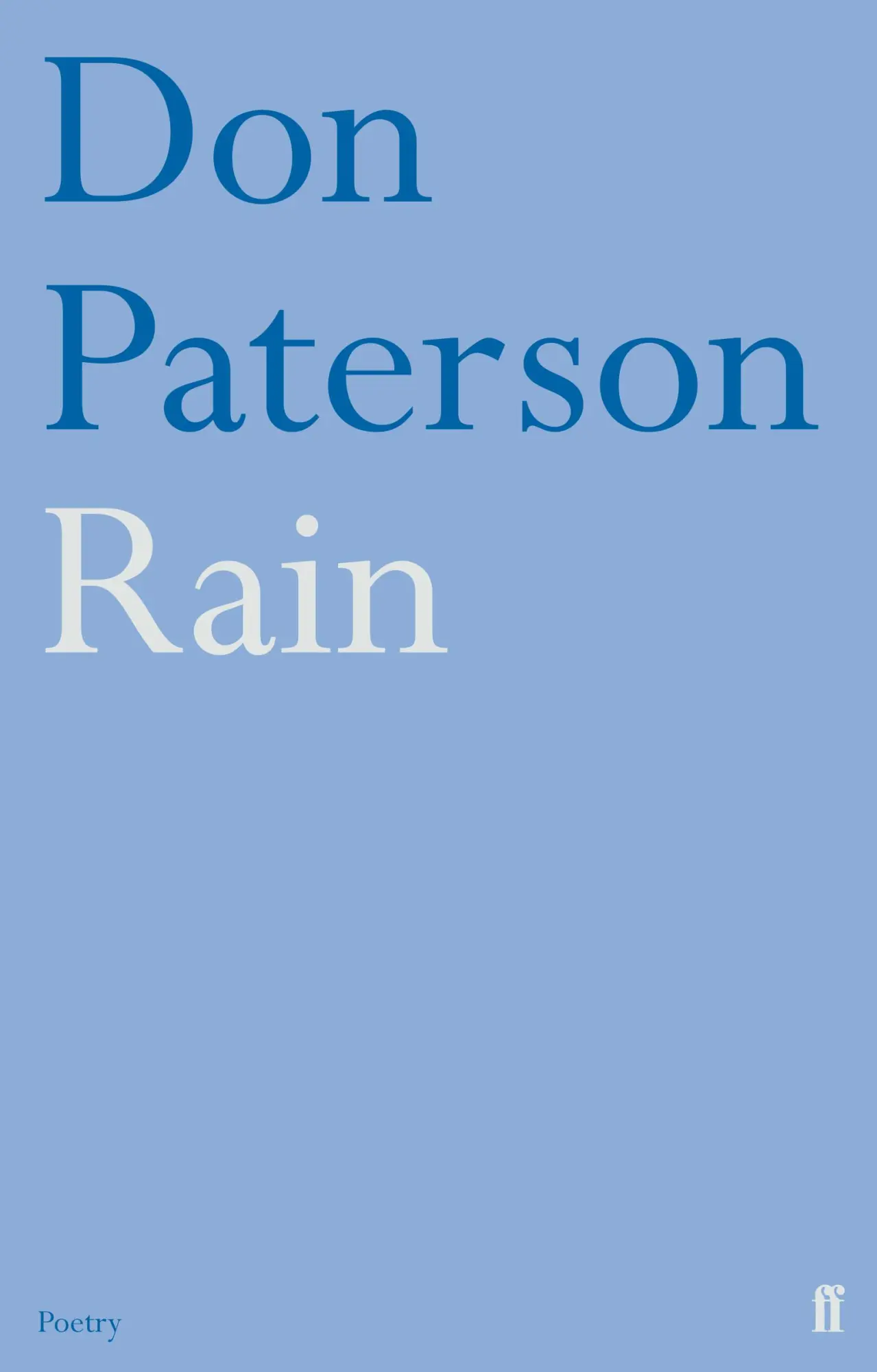 Cover: 9780571251742 | Rain | Don Paterson | Taschenbuch | Faber &amp; Faber | Englisch | 2011