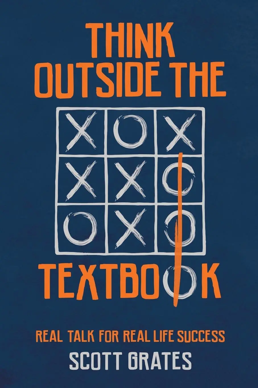 Cover: 9781954521742 | Think Outside the Textbook | Real Talk for Real Life Success | Grates