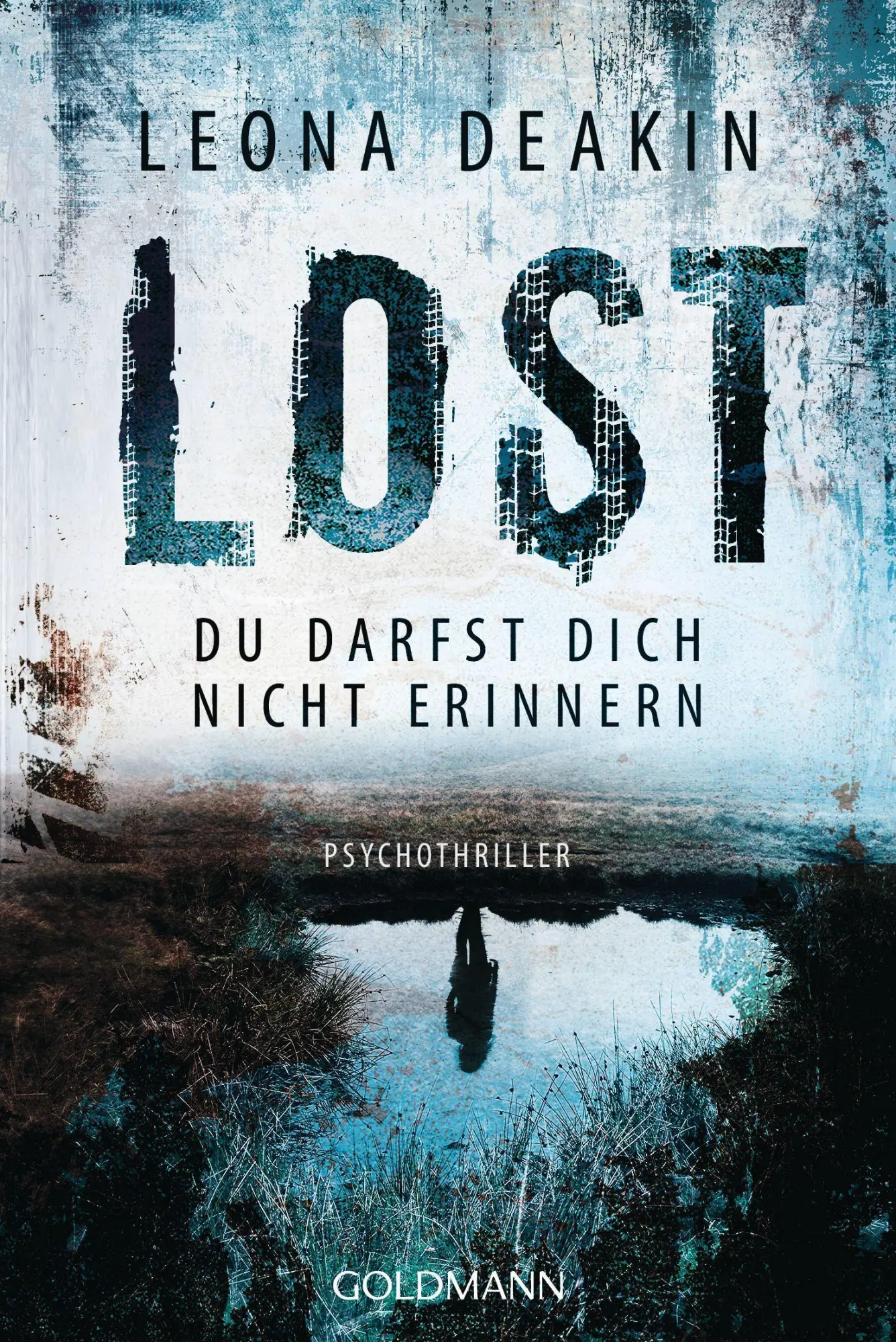 Cover: 9783442491742 | Lost | Psychothriller | Leona Deakin | Taschenbuch | 464 S. | Deutsch