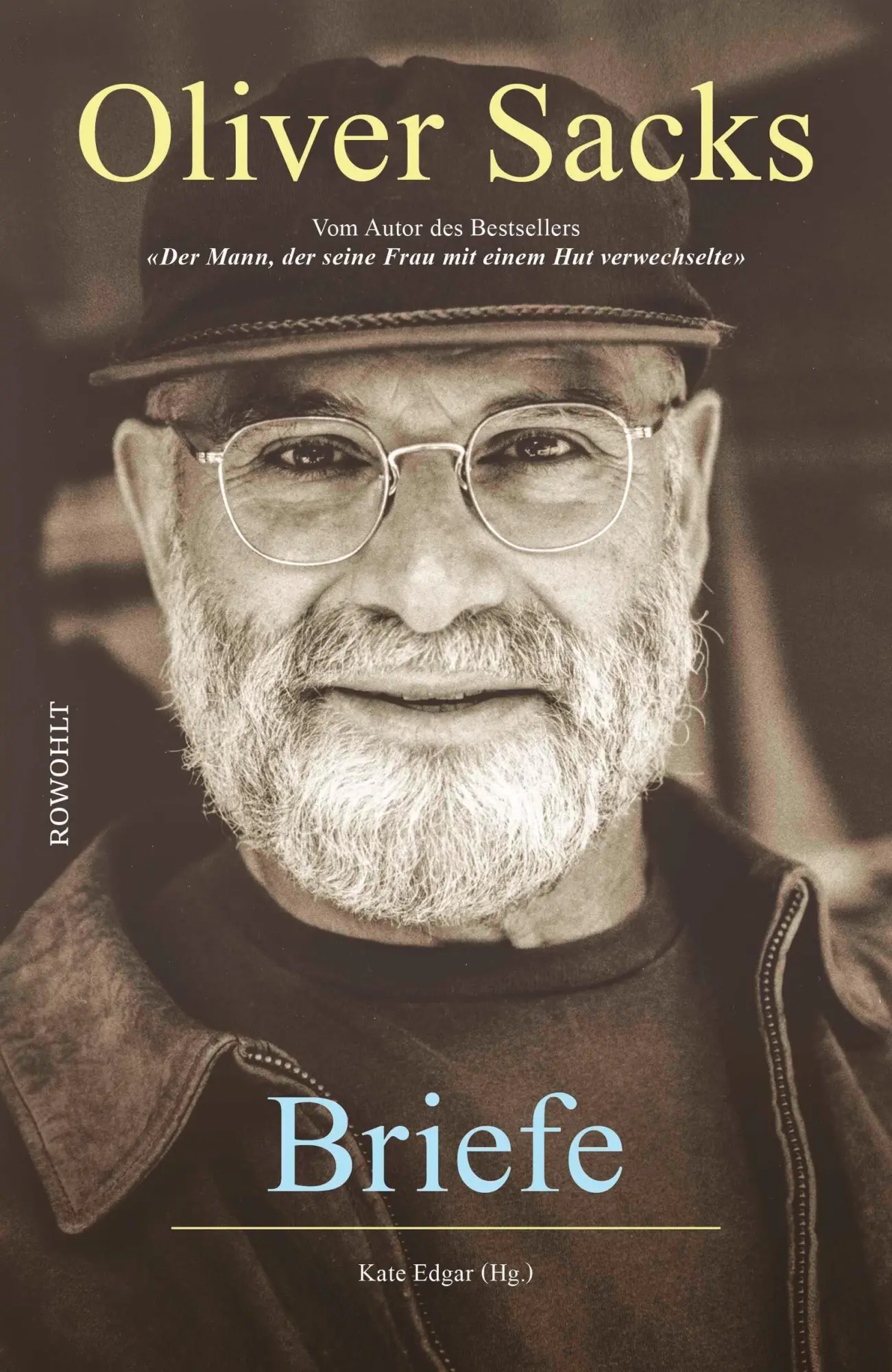 Cover: 9783498001742 | Briefe von Oliver Sacks | Oliver Sacks | Buch | 1008 S. | Deutsch