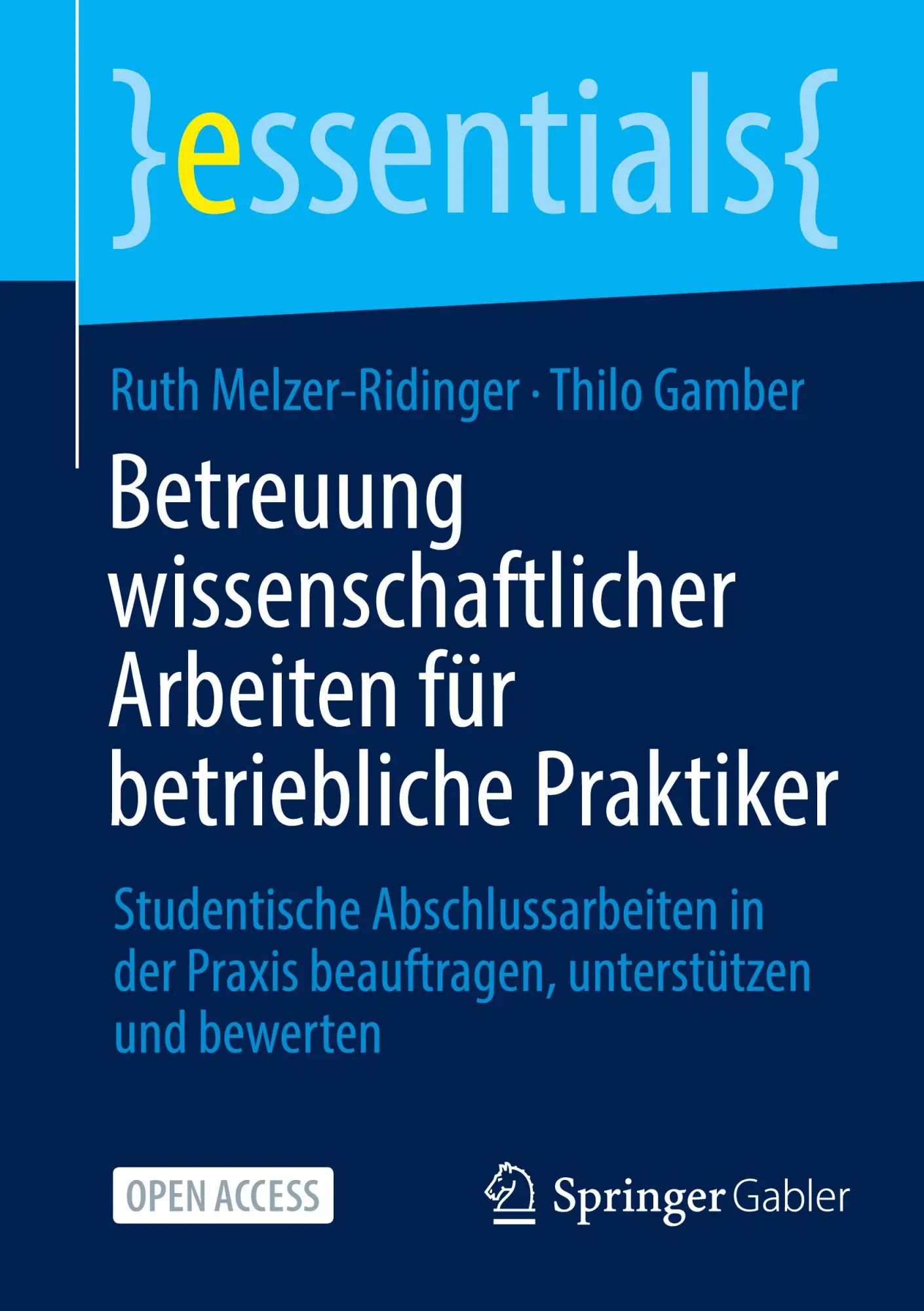 Cover: 9783658481742 | Betreuung wissenschaftlicher Arbeiten für betriebliche Praktiker | xii