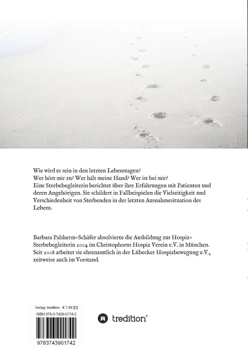 Rückseite: 9783743901742 | Wie wird es sein? | Beobachtungen und Gedanken einer Sterbebegleiterin